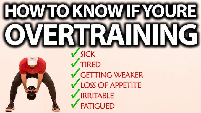 Check to see whether you're overtraining